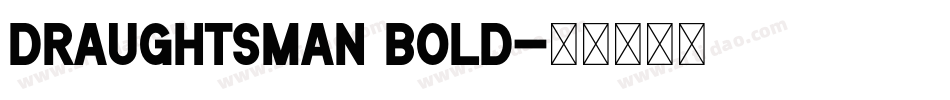 Draughtsman Bold字体转换
